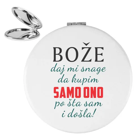 Boze daj mi snage da kupim samo ono po sta sam i dosla - Ogledalce