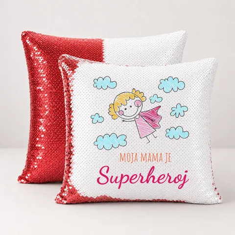 Moja mama je superheroj - Jastuk magični – proizvod sa printom