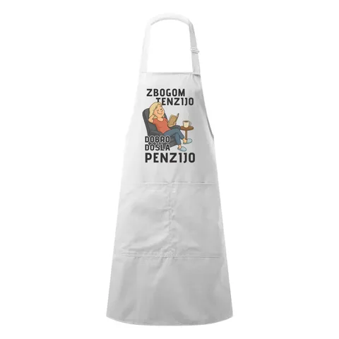 Zbogom tenzijo dobro došla penzijo 1 - Kecelja – proizvod sa printom